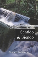 Sentido & Siendo (Spanish Edition) B0GTW7Q75Q Book Cover