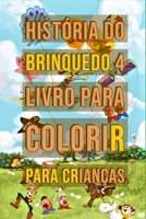 Hist�ria do brinquedo 4 Livro para Colorir Para Crian�as: Pixar, Disney, Disney Pixar, Filme Pixar, Anima��o, Hist�ria de brinquedo, Hist�ria de brinquedo 4, Buzz, Woody, Buzz Lightyear, Forky, Ducky, 1704197384 Book Cover