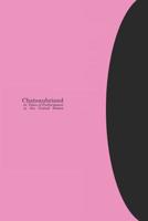 Chateaubriand or, Tales of Performance in the United States 0971559457 Book Cover