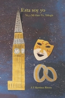 Esta soy yo (Yo, y Mi Otro Yo, Trilogía) B0CCCLJ6N9 Book Cover