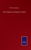 The Gospel according to S. Mark 3846058815 Book Cover