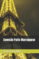 Conexão Paris-Marraquexe B09WHQCN12 Book Cover