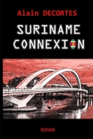 Suriname Connexion (French Edition) B0CTTP2HMG Book Cover