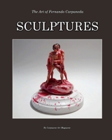 Fernando Carpaneda Sculptures: The Art of Fernando Carpaneda 0464410819 Book Cover