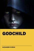 Godchild: The Dream Catcher Diaries III 1530268966 Book Cover