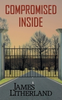 Compromised Inside 0997788755 Book Cover