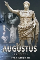 Augustus: princeps B0FNL84DJ4 Book Cover