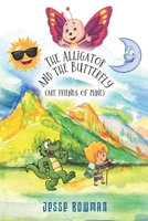 The Alligator and The Butterfly (are friends of mine) B0988RFZGS Book Cover