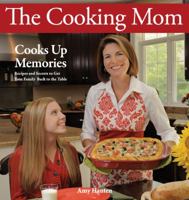 The Cooking Mom Cooks Up Memories 098303561X Book Cover