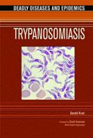 Trypanosomiasis (Deadly Diseases & Epidemics 0791092453 Book Cover