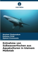 Entnahme von Süßwasserfischen aus Aquakulturen in kleinem Maßstab (German Edition) 6203176028 Book Cover