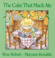 The Cake That Mack Ate 0316748919 Book Cover