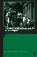 Theology and Existentialism in Aeschylus: Written in the Cosmos 0367870681 Book Cover