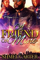 A Friend Of Mine B0C2SQ8NXY Book Cover