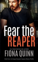 Fear The Reaper: An Iniquus Romantic Suspense Mystery Thriller 1946661538 Book Cover