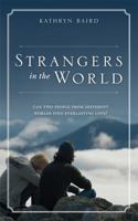 Strangers in the World: Tag: Can Two People from Different Worlds Find Everlasting Love? 1604624892 Book Cover