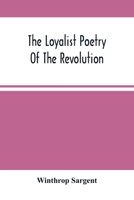 The Loyalist Poetry of the Revolution .. 9354489699 Book Cover