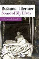 Some of My Lives: A Scrapbook Memoir 0374266611 Book Cover
