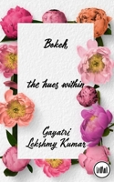 Bokeh, the hues within B0F7DH6KT1 Book Cover