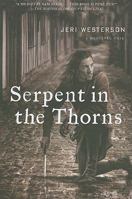 Serpent in the Thorns 0312649444 Book Cover