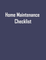 Home Maintenance Checklist: Blank Repair Record Log Book - Journal Notebook Spreadsheet Template - Service Tracker for Maintenance Home Family Household Planner - 120 Pages 1691843326 Book Cover
