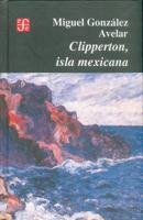 Clipperton, Isla Mexicana 9681637879 Book Cover