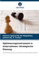 Optimierungsinstrument in Unternehmen: Strategische Planung (German Edition) 6209447104 Book Cover