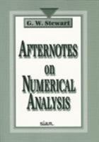 Afternotes on Numerical Analysis 0898713625 Book Cover