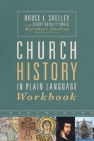 Church History in Plain Language Workbook 0310138965 Book Cover