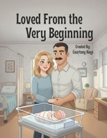 Loved From the Very Beginning B0GF1ZG9DV Book Cover