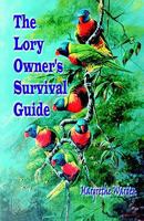 The Lory Owner's Survival Guide 0974797111 Book Cover