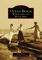 Ocean Beach: Where Land and Water Meet 1467128023 Book Cover