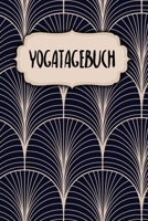 Yoga Tagebuch: Notizbuch | Blanko Gepunktet |120 Seiten | A5 | Notebook | Diary | Innerer Frieden | Buch für Asanas | Journal für mehr Achtsamkeit | ... | Motiv: Klassisch Modern (German Edition) 1658698509 Book Cover