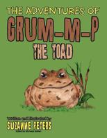 The Adventures of Grum-M-P the Toad 1463423195 Book Cover