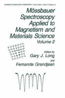 M�ssbauer Spectroscopy Applied to Magnetism and Materials Science 0306453983 Book Cover