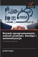 Rozwój oprogramowania: zwinne praktyki, DevOps i automatyzacja (Polish Edition) 6202476699 Book Cover