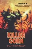 Killer Corn (Killer Corn Trilogy) B0D6QVKPKN Book Cover