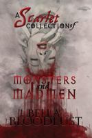 A Scarlet Collection of Monsters and Madmen: Curiosity didn't kill the cat; well at least not this time... 0692162380 Book Cover