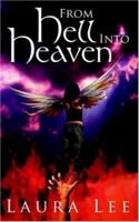 From Hell Into Heaven 1425933017 Book Cover