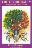 Green Spirituality: Magic In The Midst Of Life 0954296362 Book Cover
