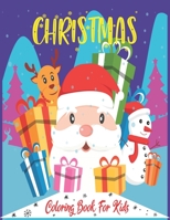 Christmas Coloring Book For Kids: Christmas Coloring Book, A Cute Christmas Coloring Books With Fun Easy And Relaxing Designs Gifts For Boys, Girls, And Kids. 8.5x 11 Sketchbook 170402482X Book Cover