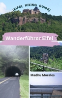 Wanderführer Eifel (Eifel Hiking Guide) B0CQMHPCJW Book Cover