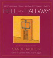 Hell in the Hallway: When one door closes another door opens - but it's 1592853684 Book Cover