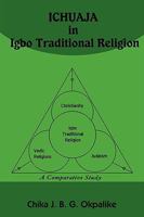 ỊCHỤAJA in Igbo Traditional Religion: A Comparative Study with SACRIFICE in Judaism, Hinduism and Christianity 059553211X Book Cover