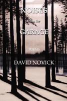 Noises from the Garage 1469151553 Book Cover