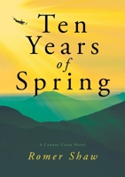 Ten Years of Spring B09Y1K694D Book Cover