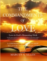 The Commandments of Love: Love is God's Measuring Stick 108934239X Book Cover