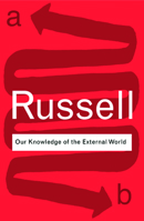 Our Knowledge of the External World 0415096057 Book Cover