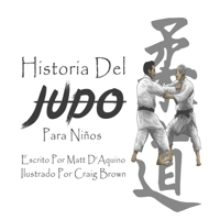 Historia del judo para niños B08PJP596H Book Cover