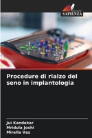 Procedure di rialzo del seno in implantologia (Italian Edition) 6209939775 Book Cover